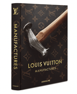 Assouline Louis Vuitton Manufactures Books LouisVuitton