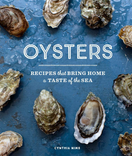 Common Ground Oysters: Recipes That Bring Home A Taste Of The Sea Books 1632175250