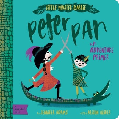 Faire Peter Pan: A Babylit Adventure Primer Books PeterPan
